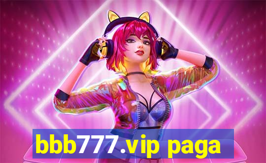 bbb777.vip paga
